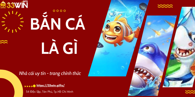 Bắn cá là gì