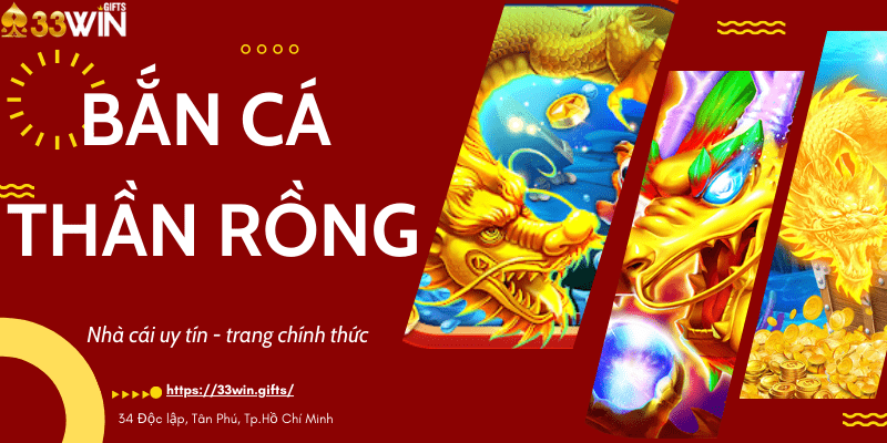 Bắn có thần rồng