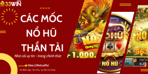 Các mốc nổ hũ thần tài