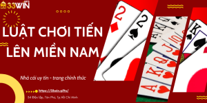 Luật chơi tiến lên miền Nam