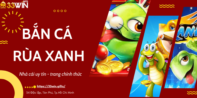 Bắn cá rùa xanh