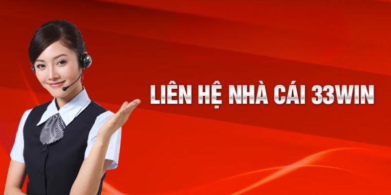 Cách liên hệ 33Win